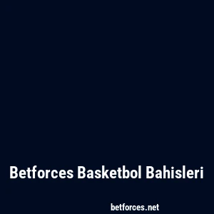 Betforces Basketbol Bahisleri